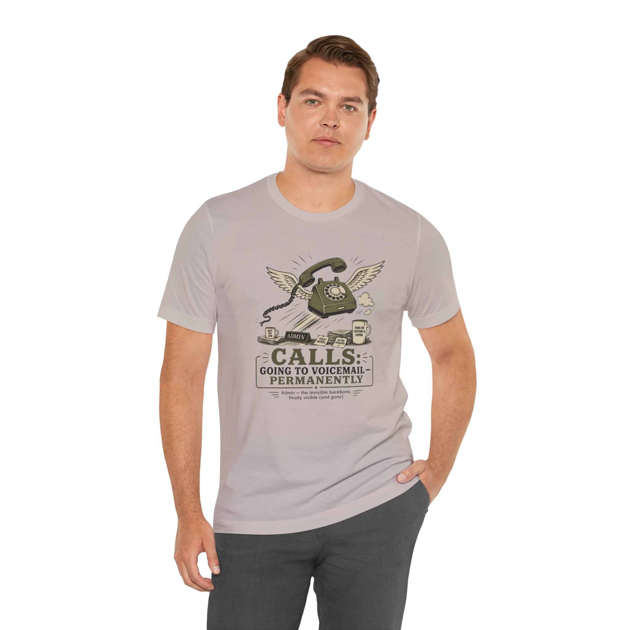 Calls Going to Voicemail Permanently Unisex T-Shirt