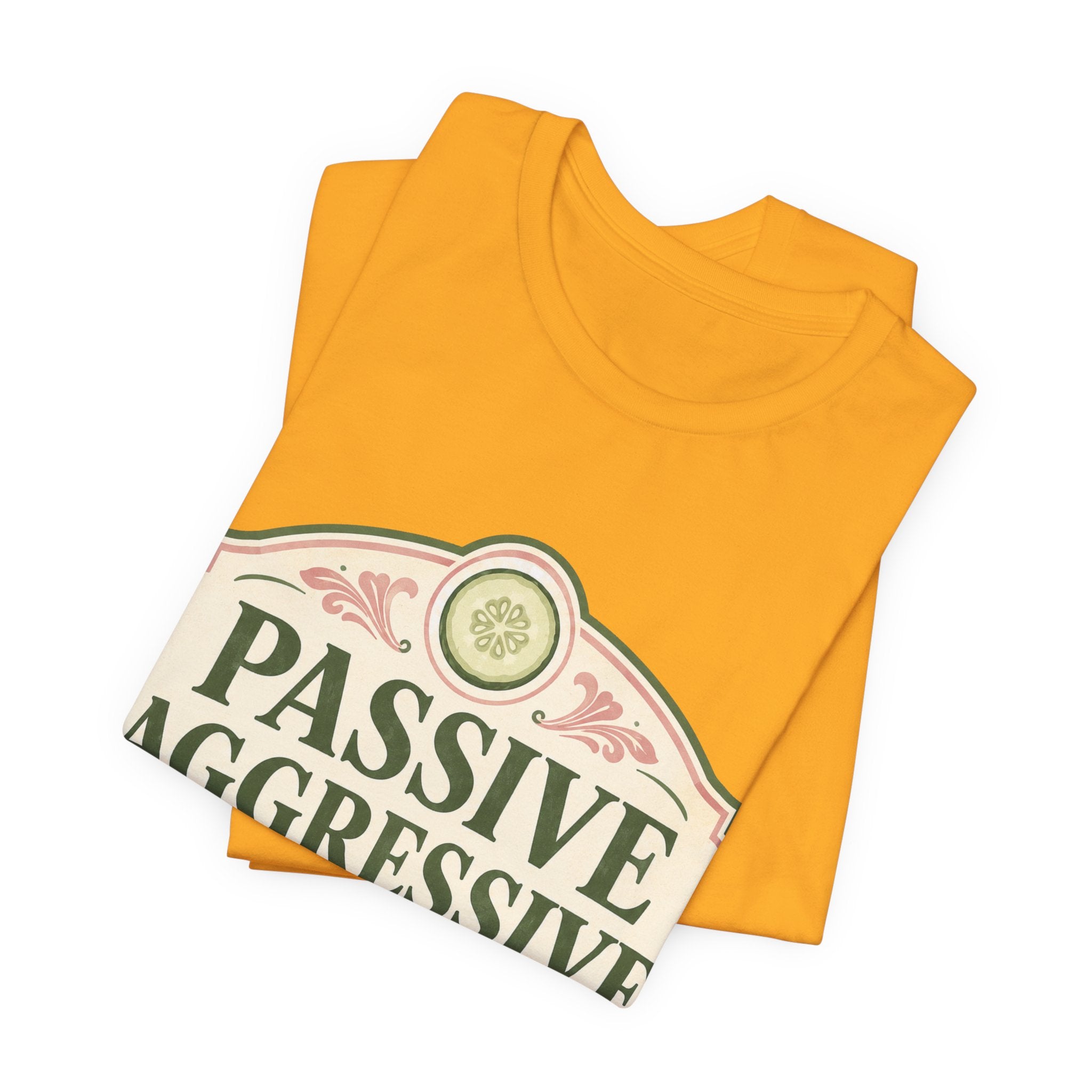 Passive Aggressive Wellness Unisex T-Shirt