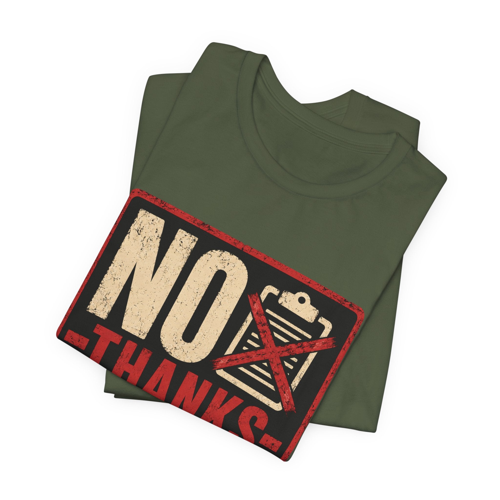 No Thanks In Advance Unisex T-Shirt