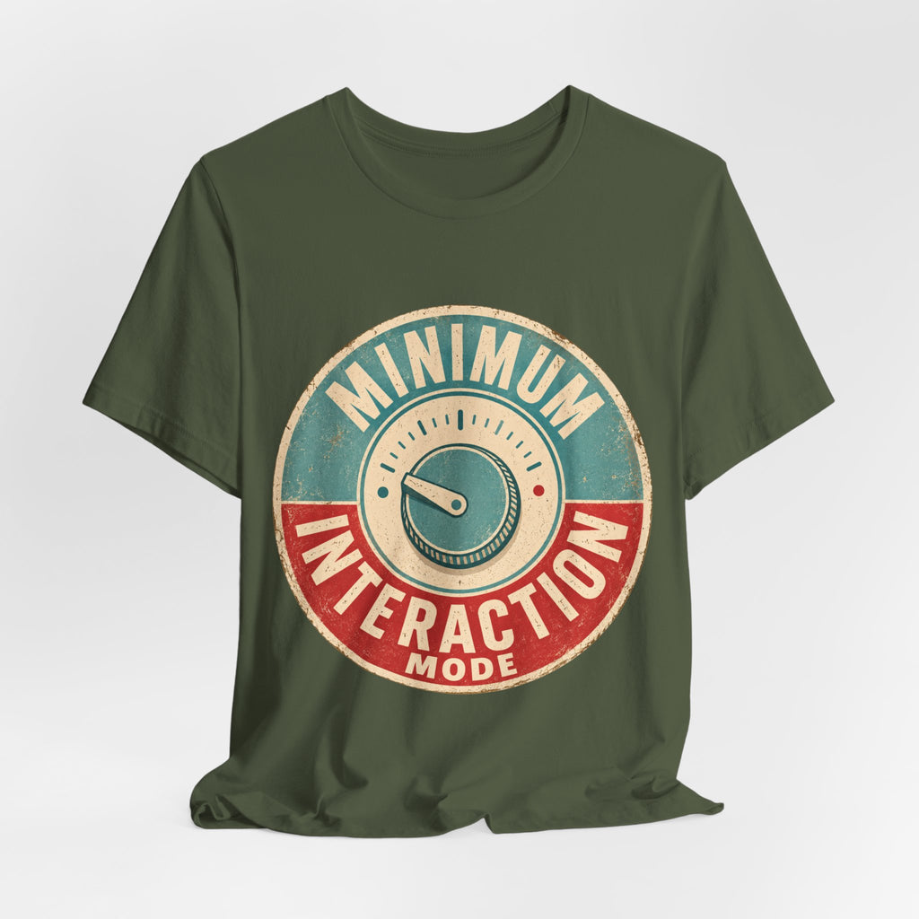 Minimum Interaction Mode Unisex T-Shirt