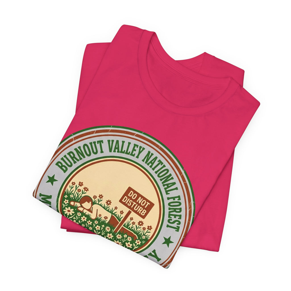 Burnout Valley National Forest Unisex T-Shirt