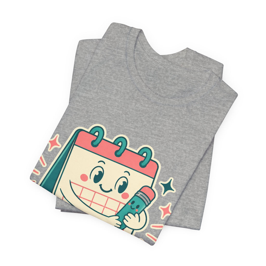 Emotional Support Calendar Unisex T-Shirt