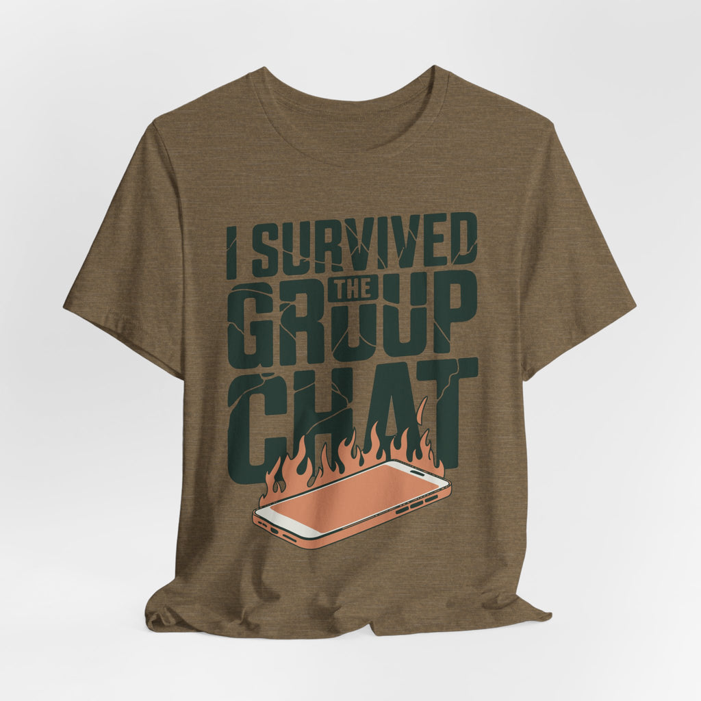 I Survived The Group Chat Unisex T-Shirt
