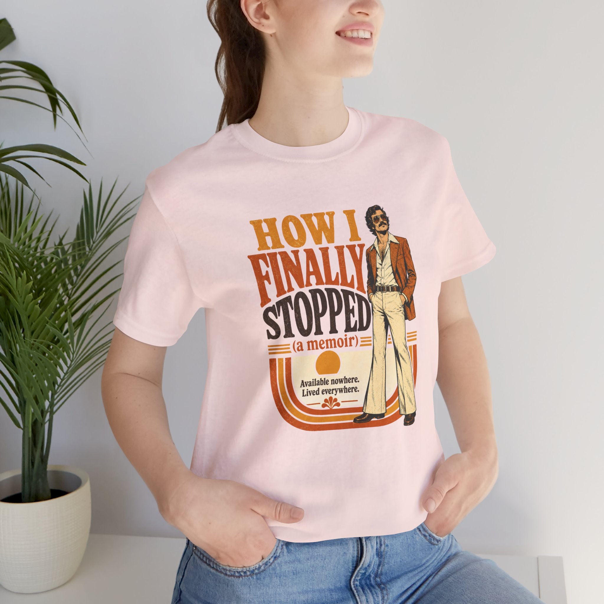How I Finally Stopped A Memoir Unisex T-Shirt