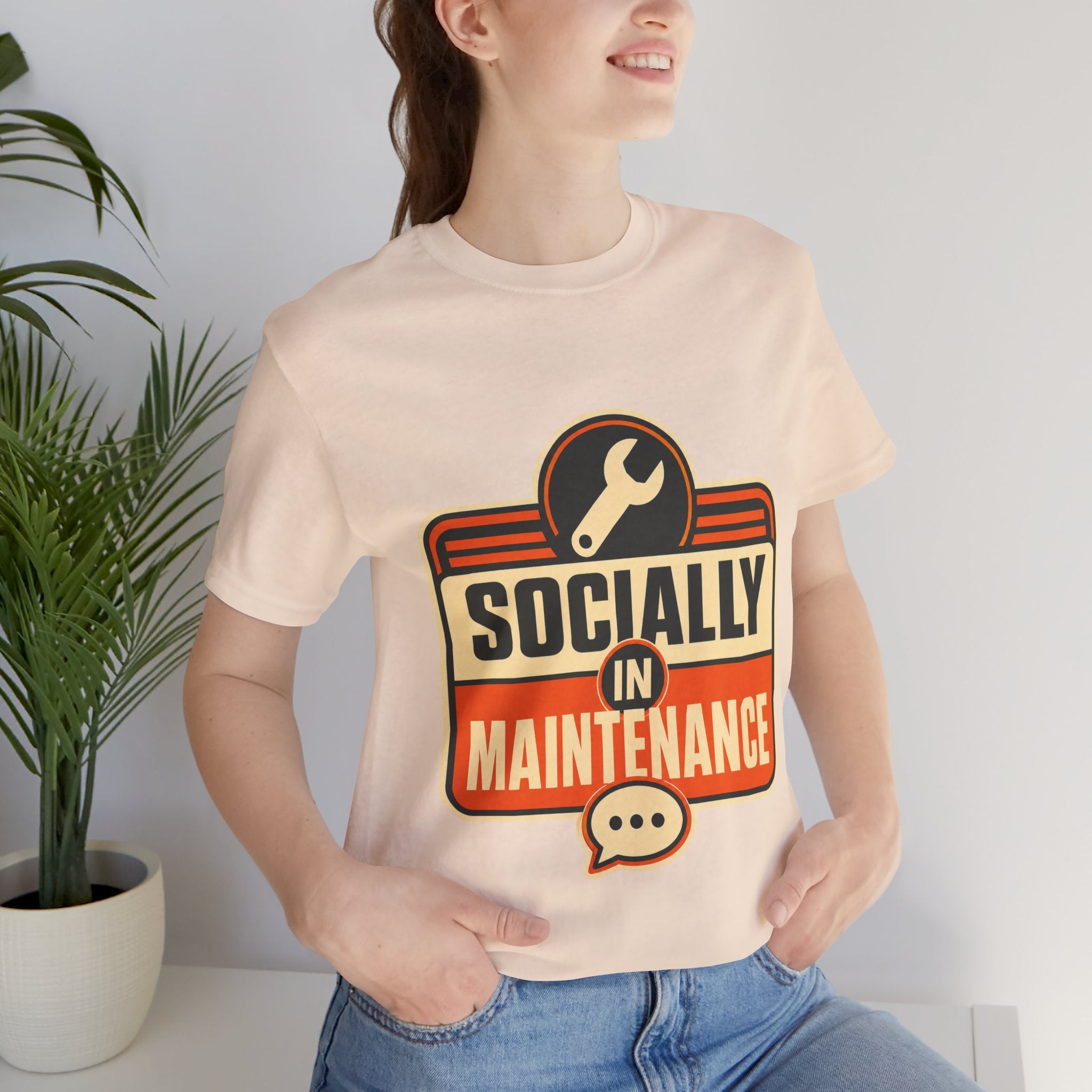 Socially In Maintenance Unisex T-Shirt
