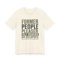 Former People Pleaser Tee — "Fully Recovered"