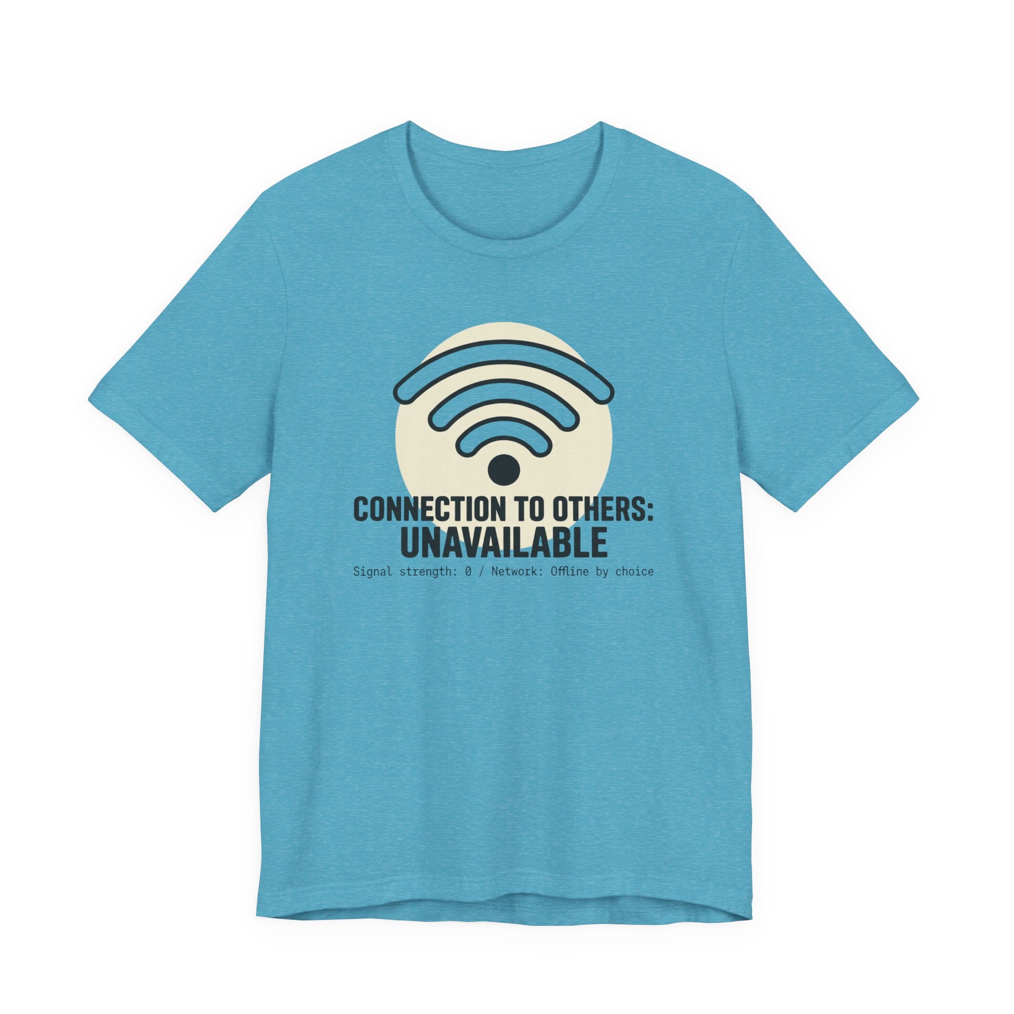 Connection to Others: Unavailable Unisex T-Shirt