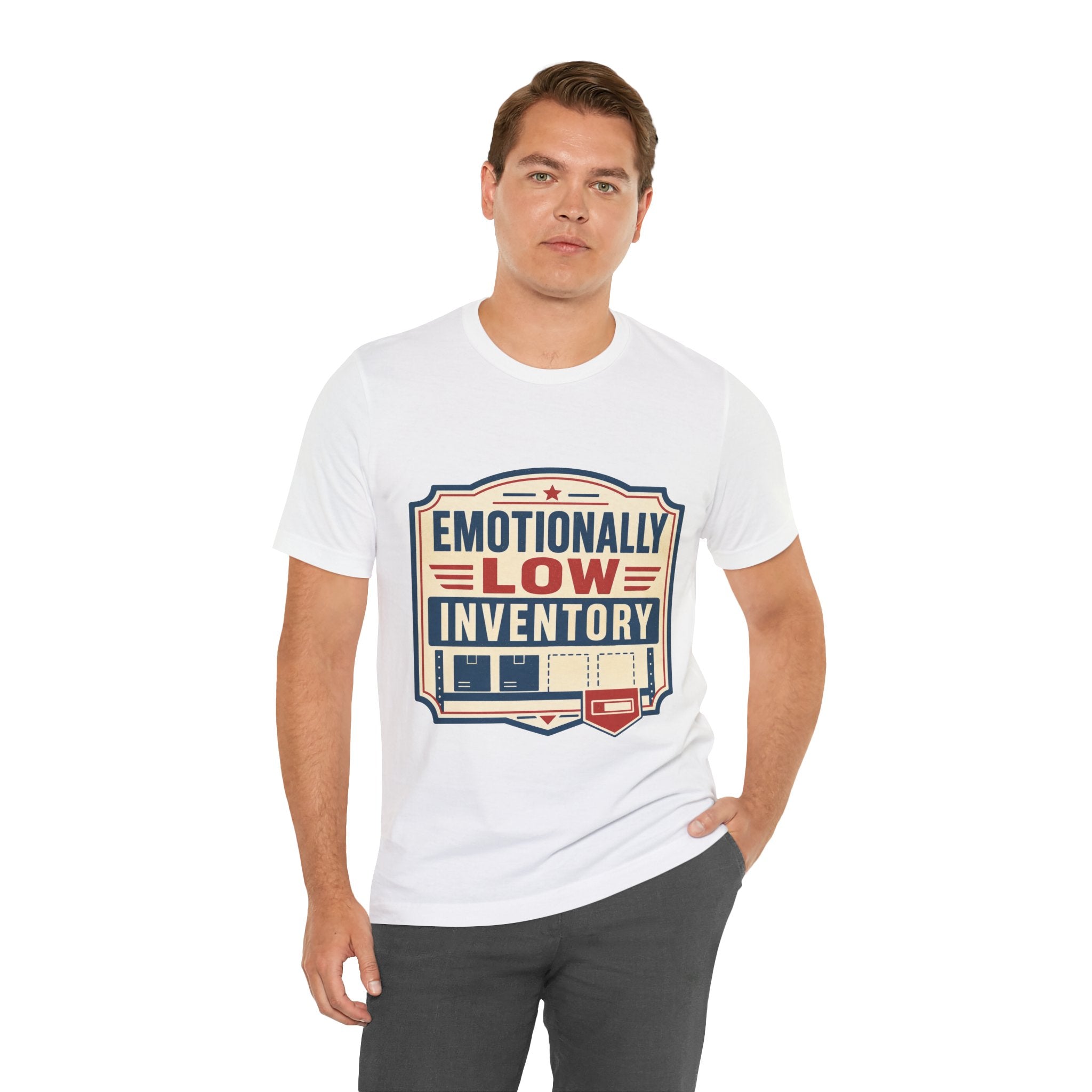Emotionally Low Inventory Unisex T-Shirt