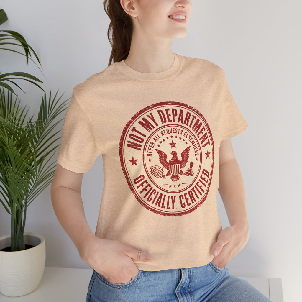 Not My Department T-Shirt