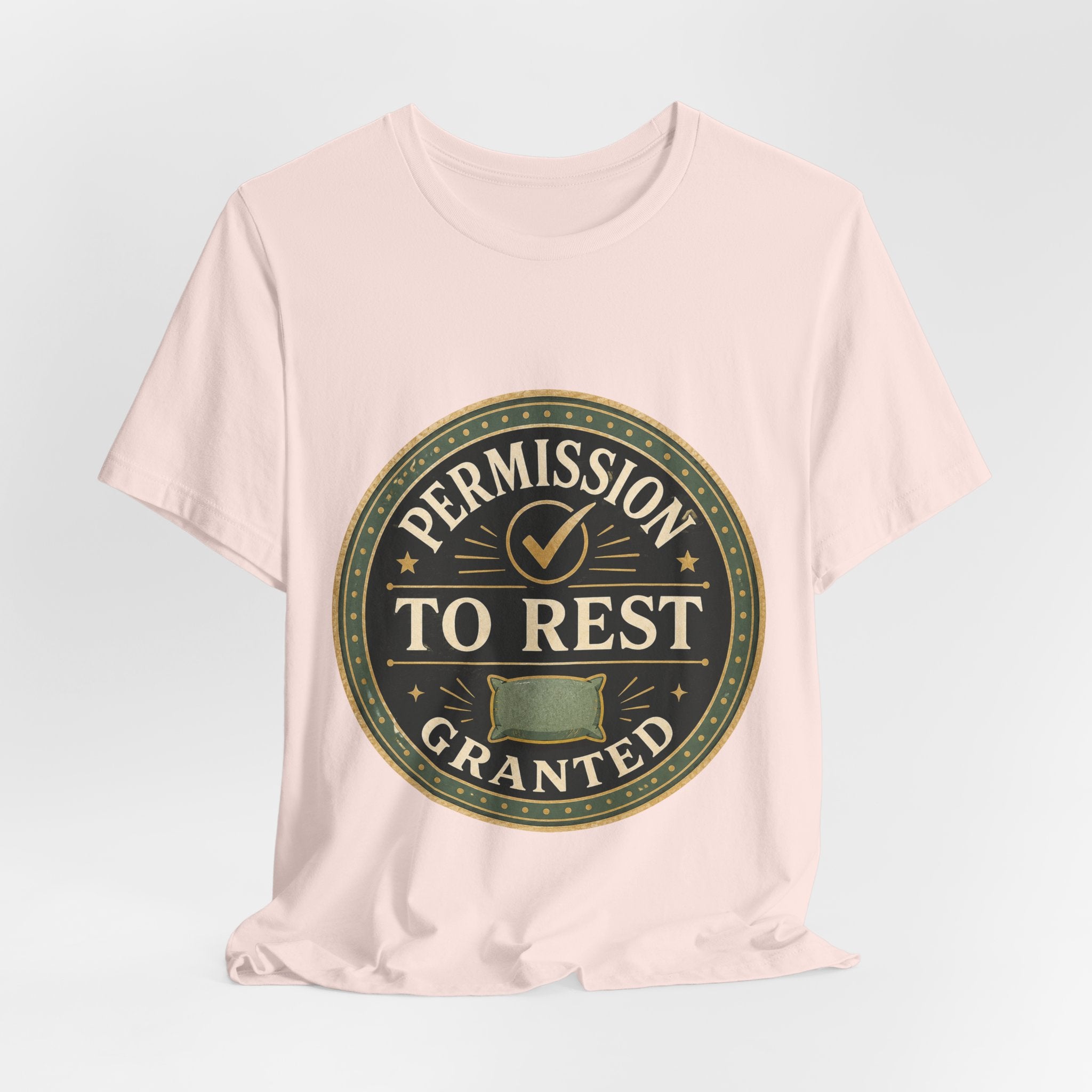 Permission To Rest Granted Unisex T-Shirt
