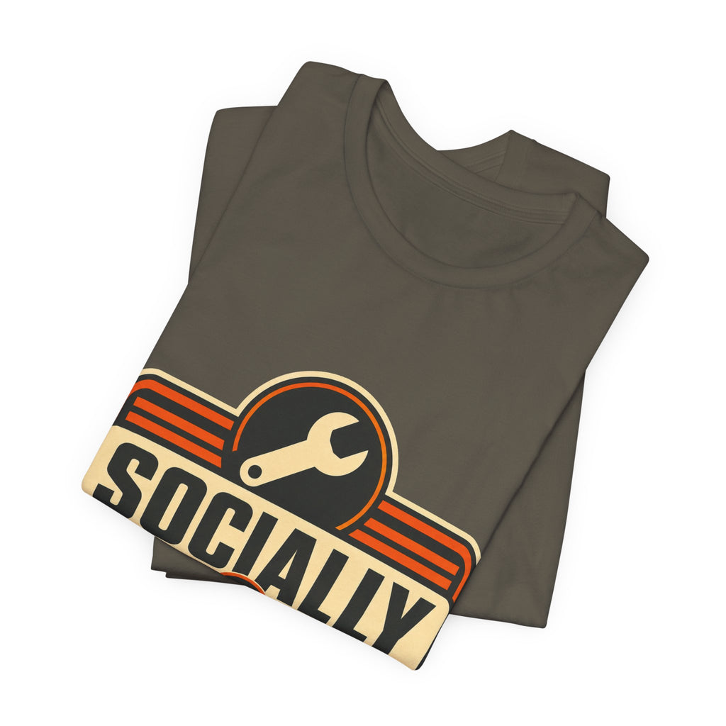 Socially In Maintenance Unisex T-Shirt