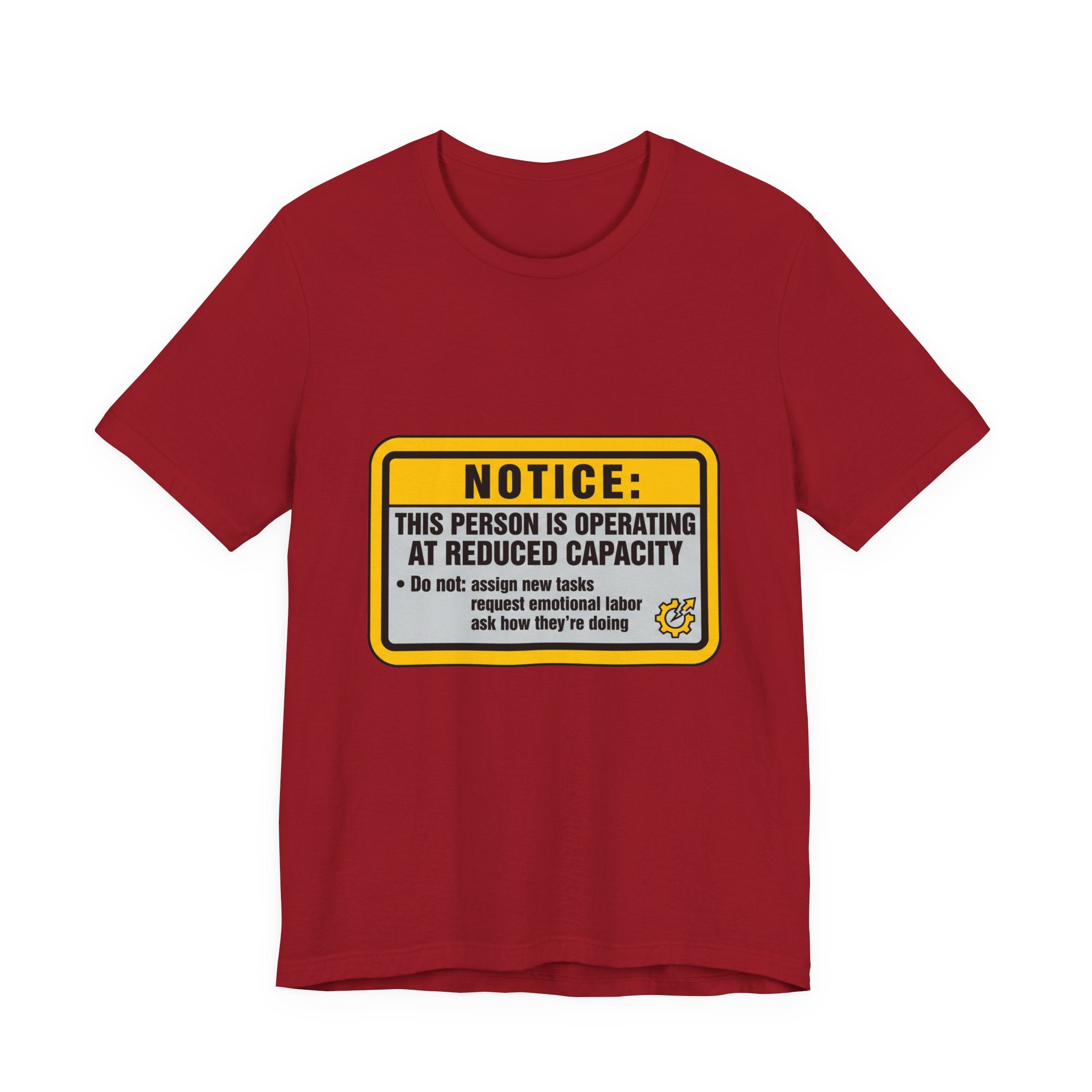 Operating At Reduced Capacity Unisex T-Shirt