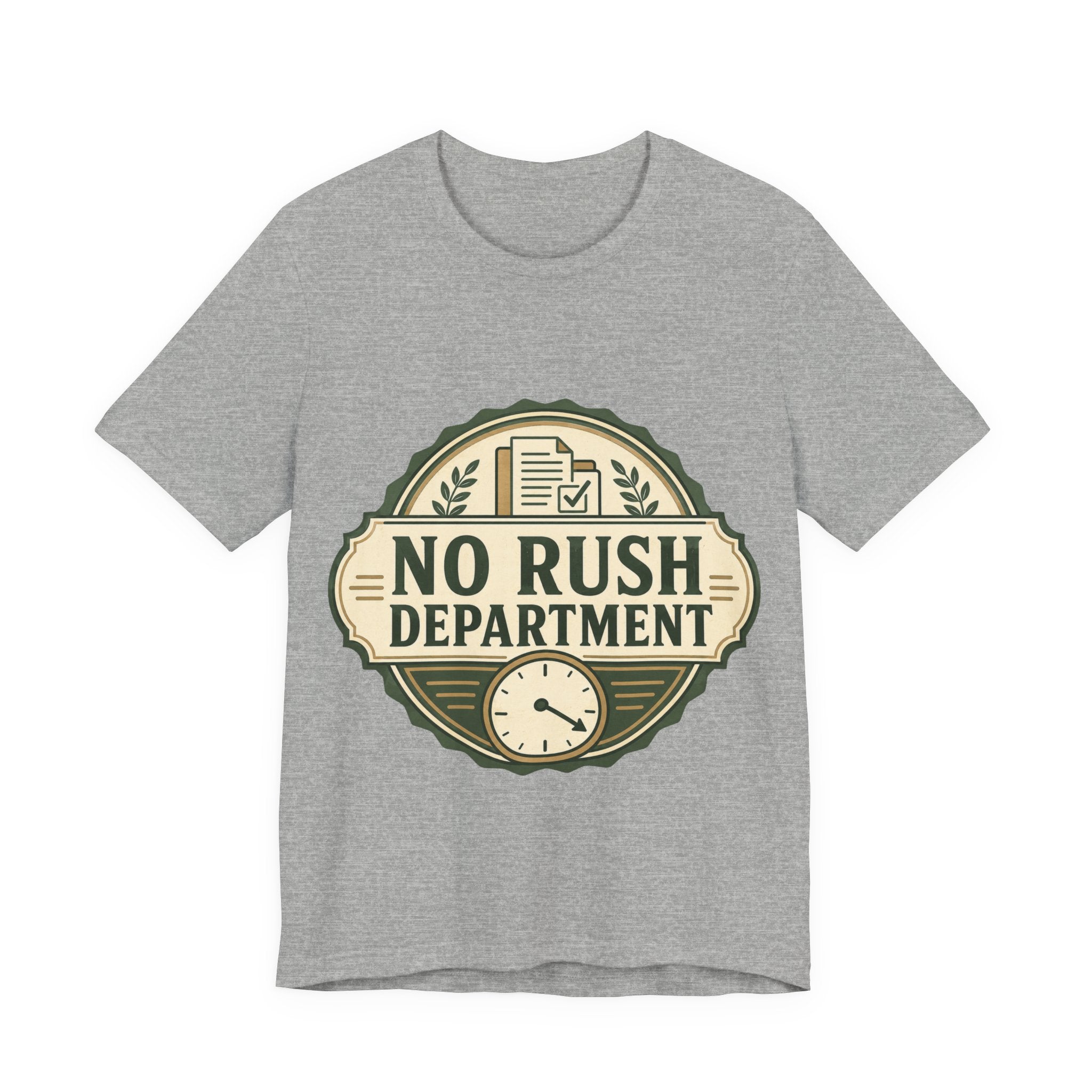No Rush Department Unisex T-Shirt