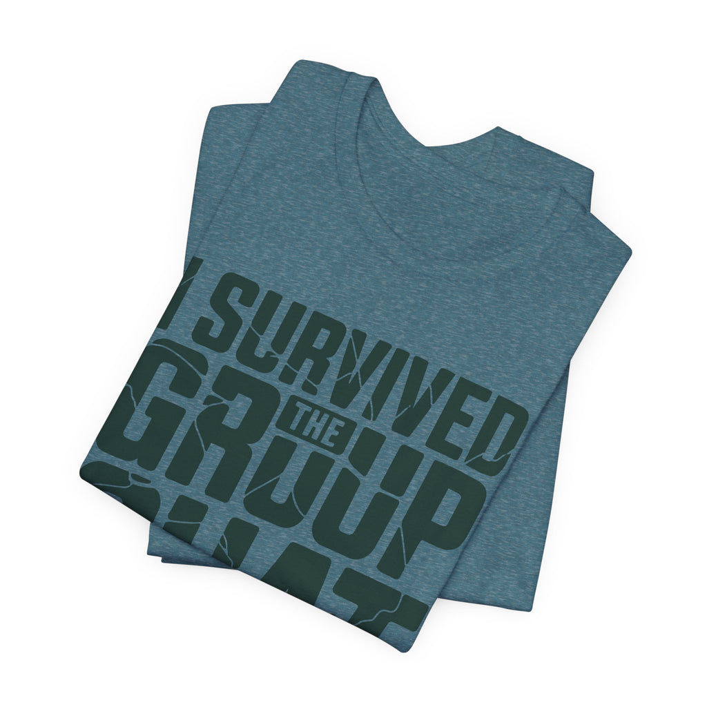I Survived The Group Chat Unisex T-Shirt