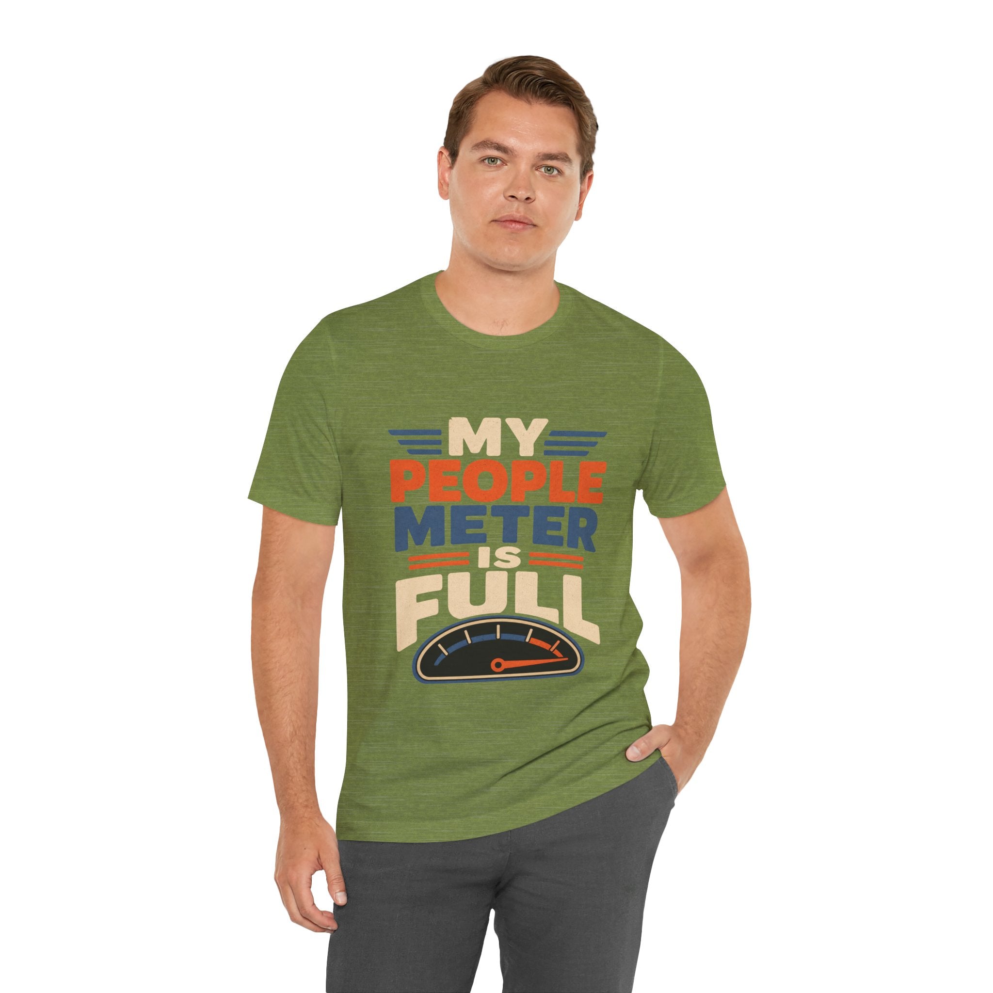 My People Meter Is Full Unisex T-Shirt