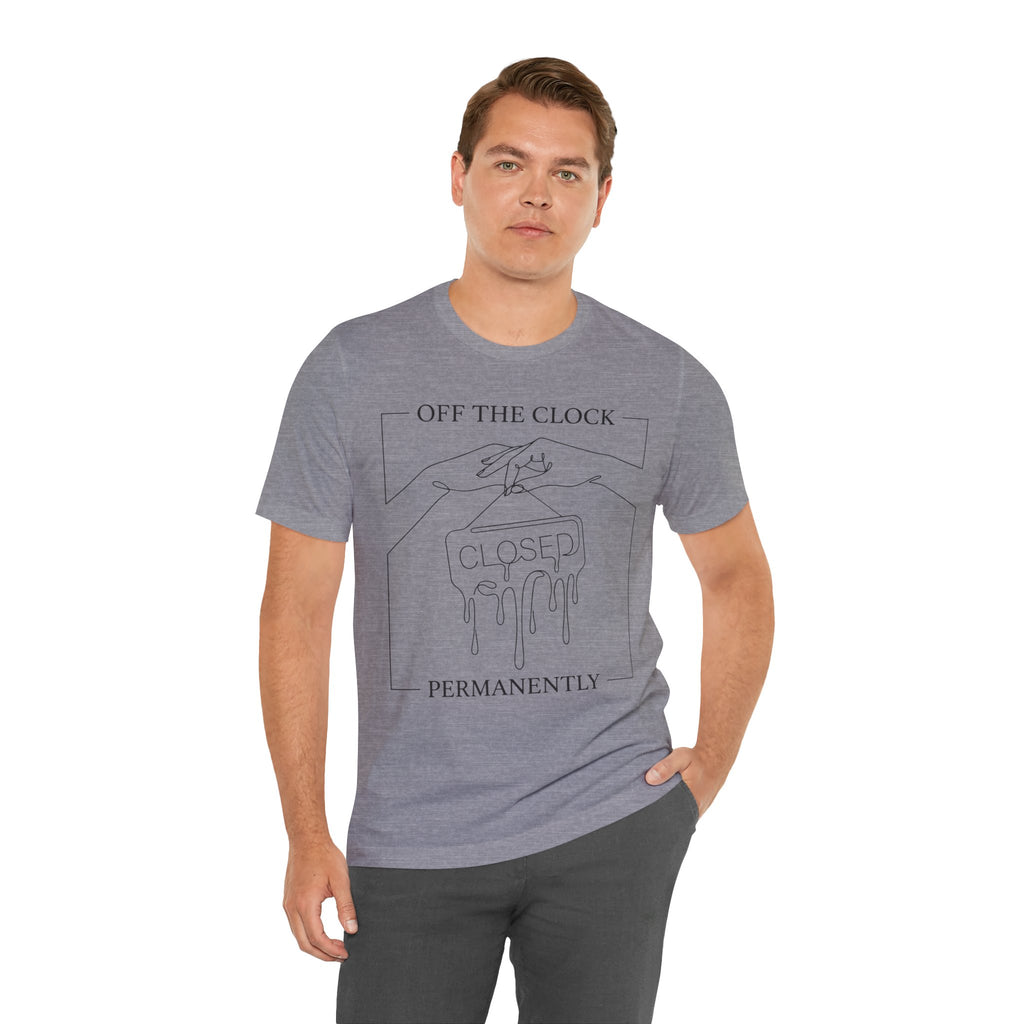 Title Off The Clock Permanently Unisex T-Shirt