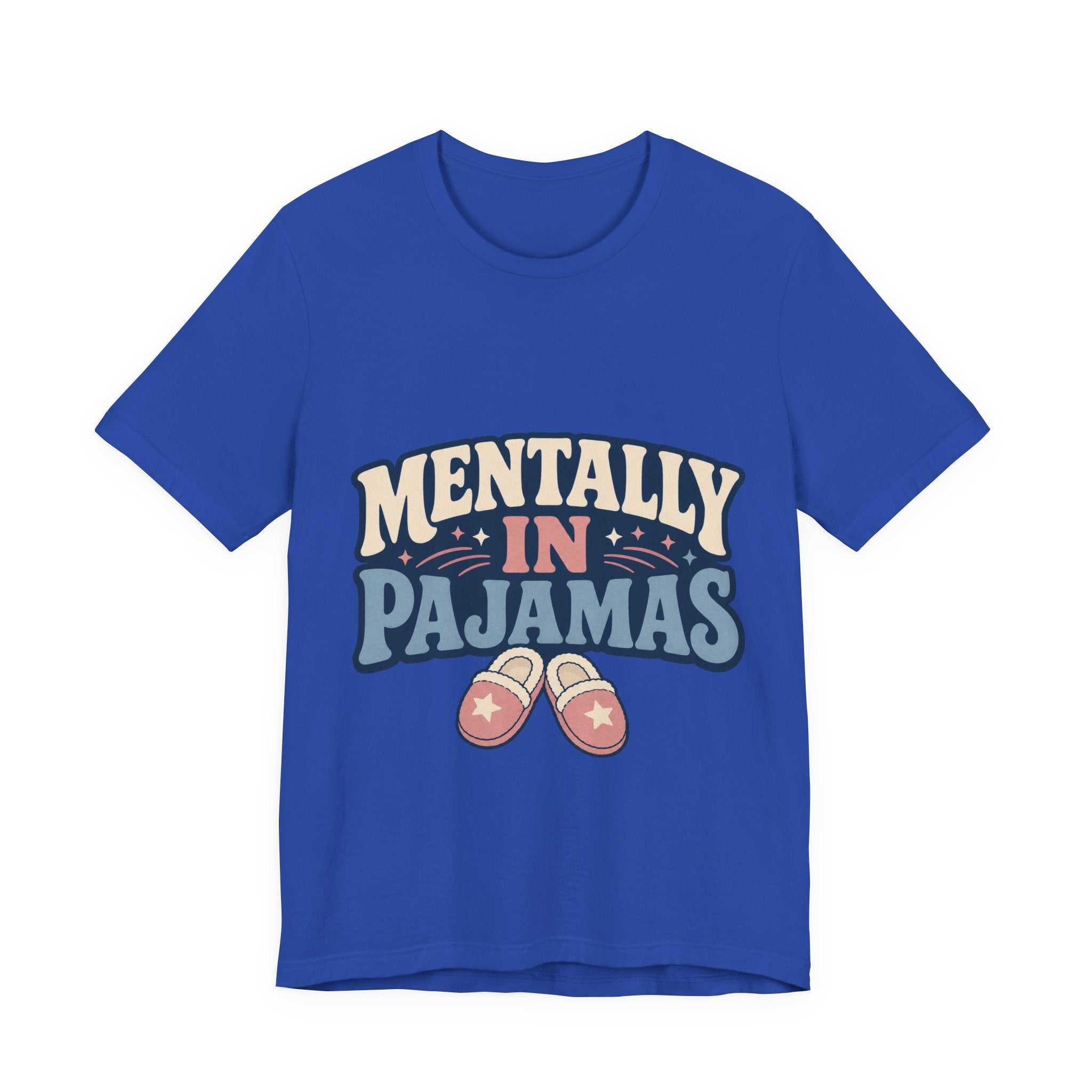 Mentally In Pajamas Unisex T-Shirt