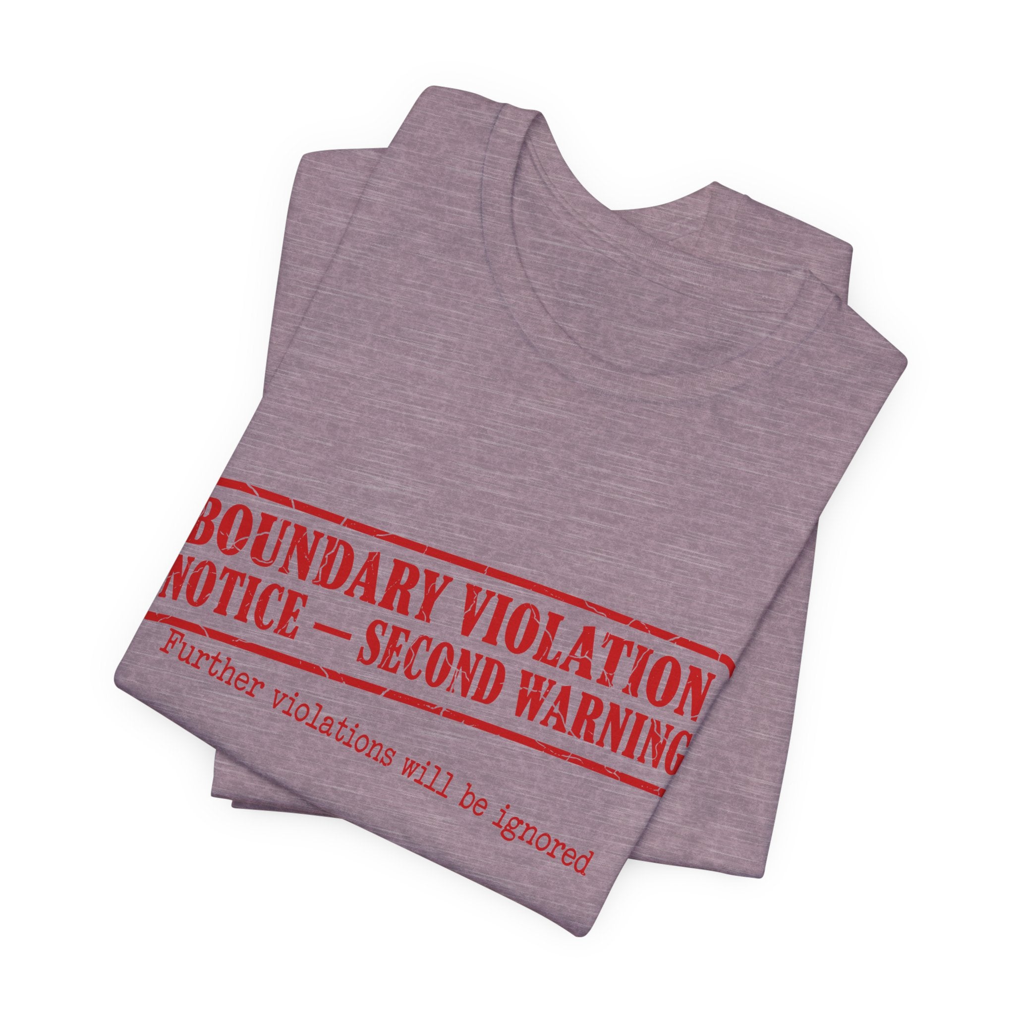Boundary Violation Notice Unisex T-Shirt