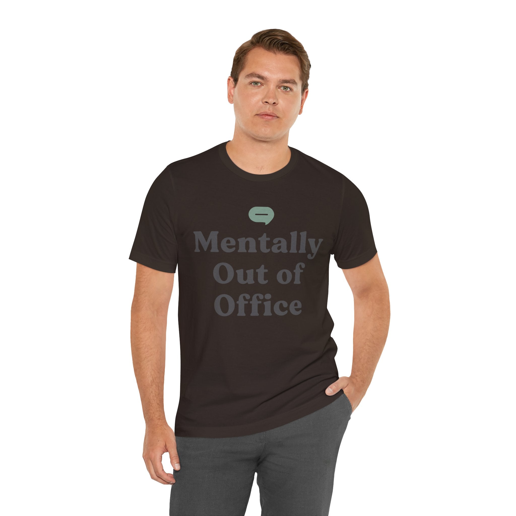 Mentally Out of Office Unisex T-Shirt