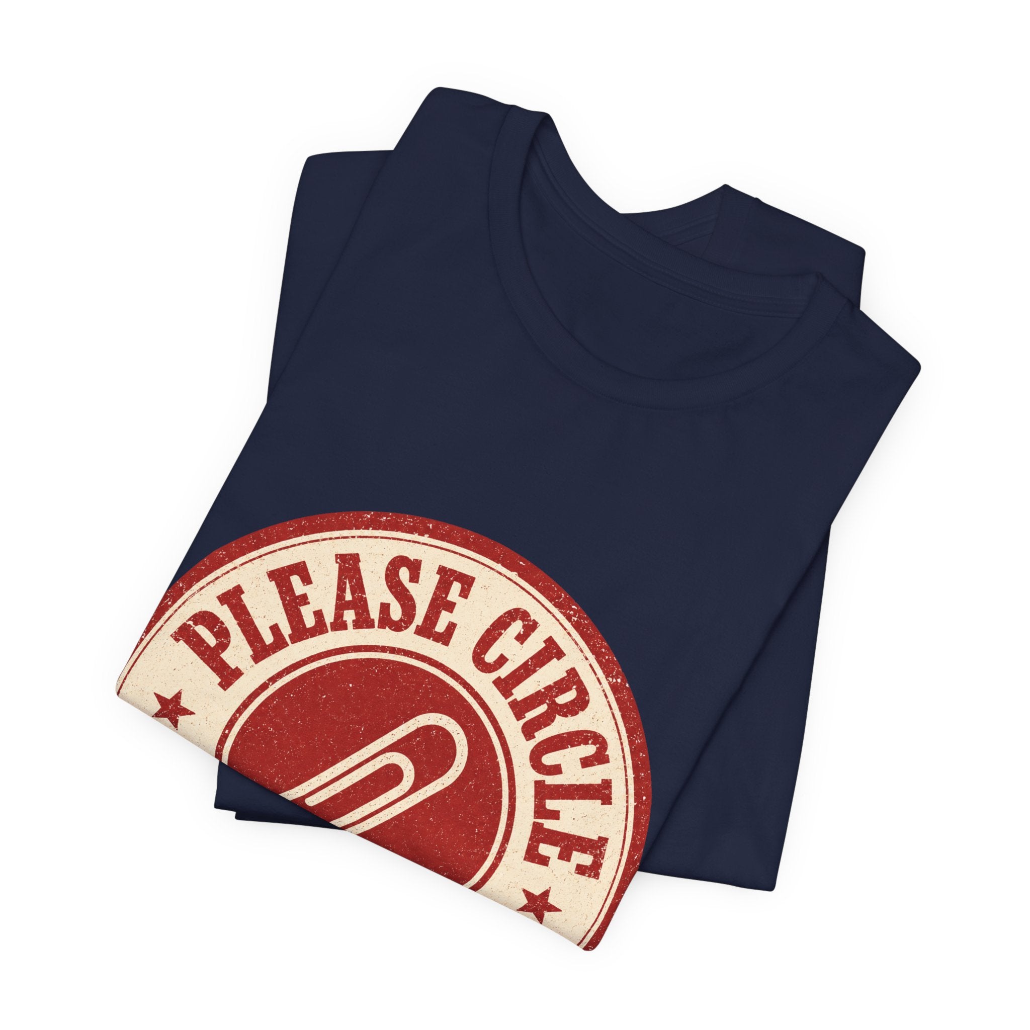 Please Circle Back Never Unisex T-Shirt