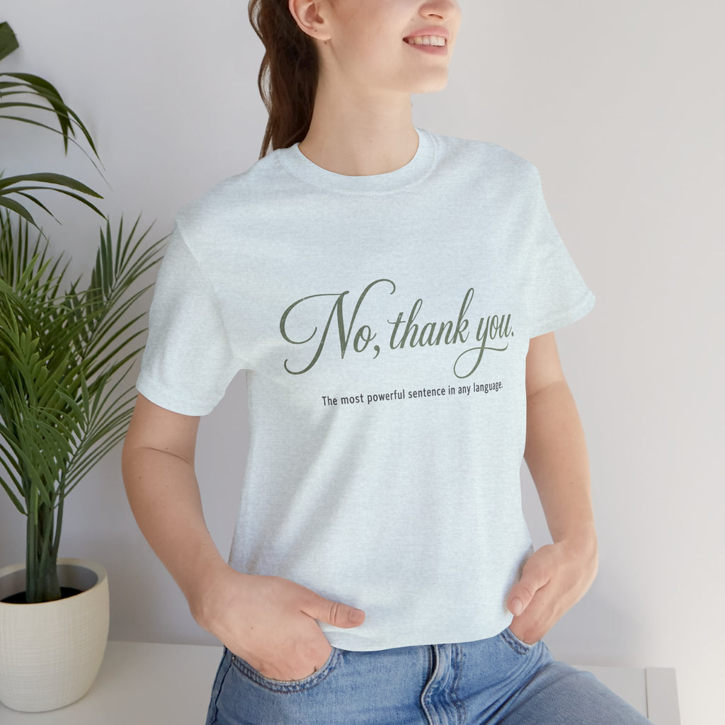 No Thank You Unisex T-Shirt — Elegant Boundaries Tee, Minimalist Self-Care Gift, Soft Assertiveness Shirt