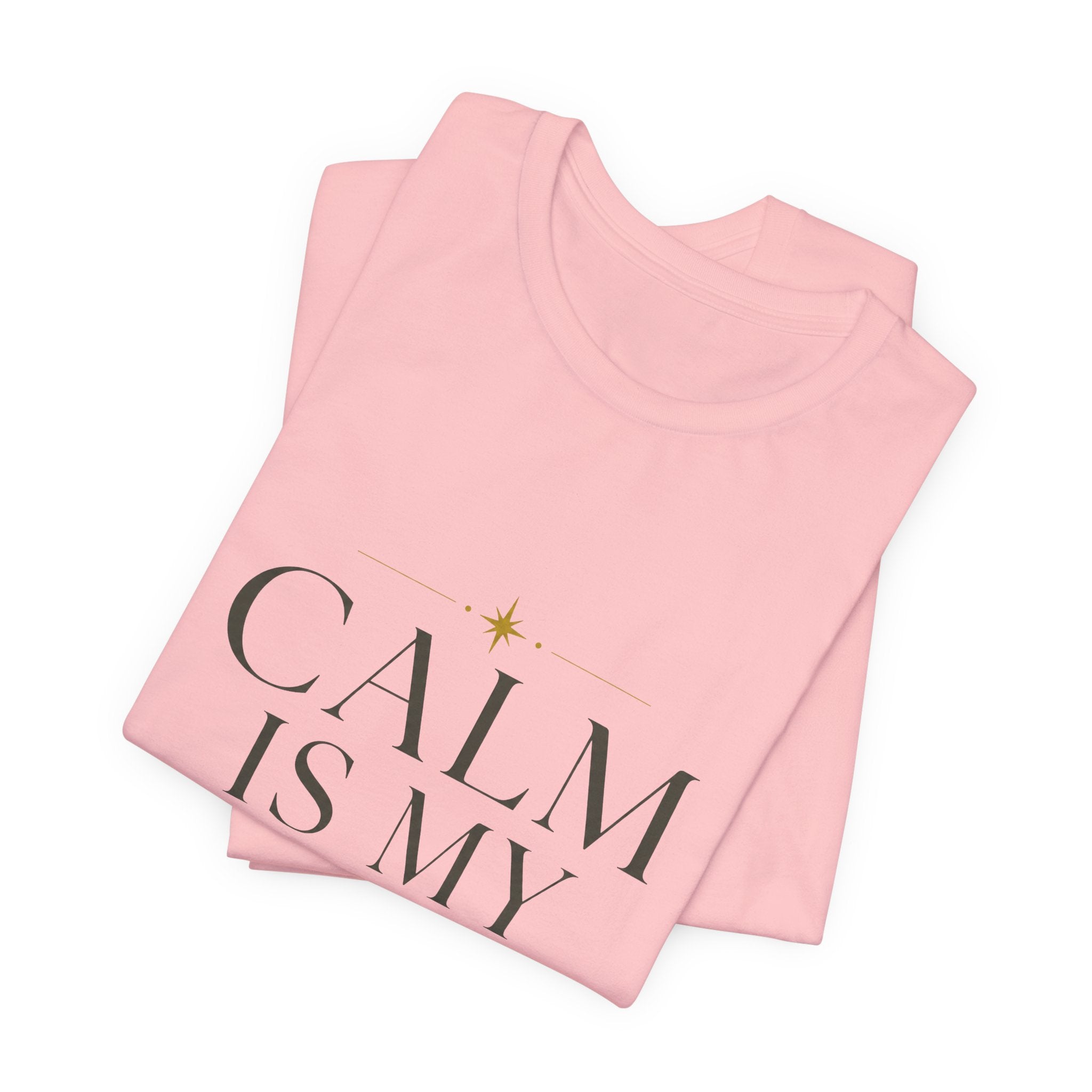 Calm Is My Default Unisex T-Shirt