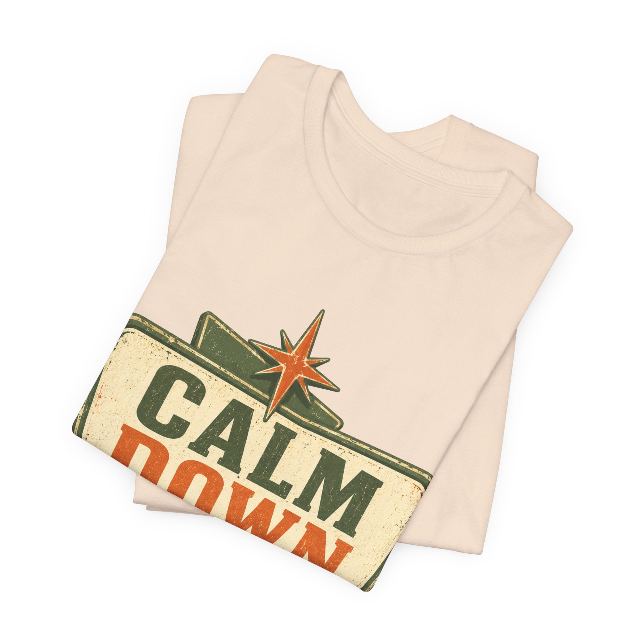 Calm Down Somewhere Else Unisex T-Shirt