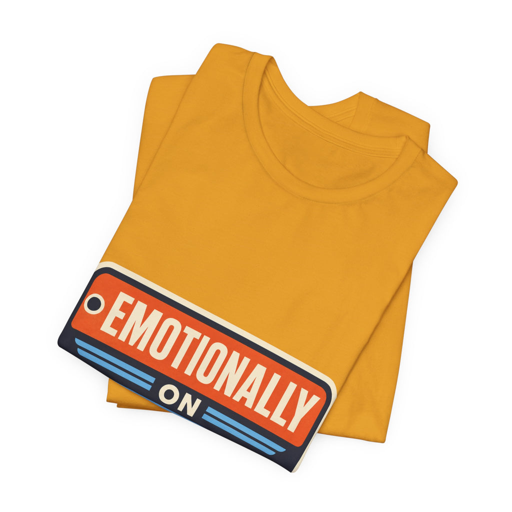 Emotionally On Airplane Mode Unisex T-Shirt