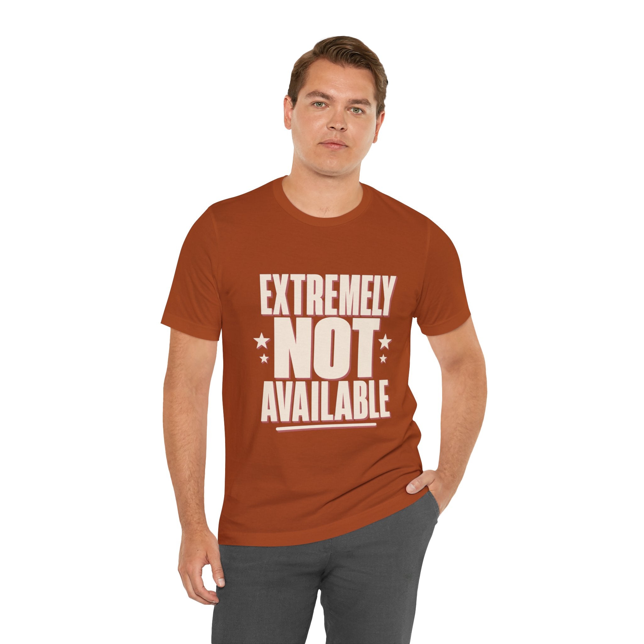 Extremely Not Available Unisex T-Shirt