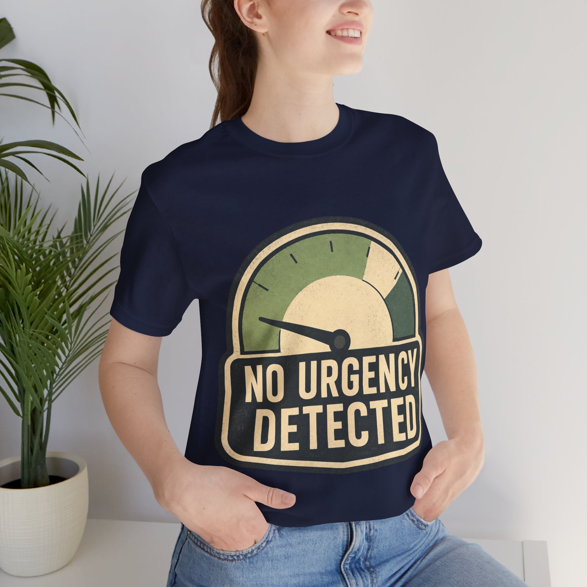 No Urgency Detected Unisex T-Shirt