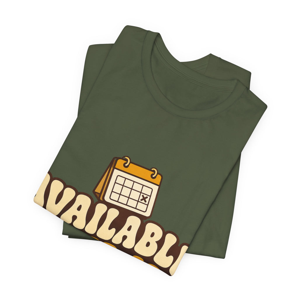 Available Never-ish Unisex T-Shirt