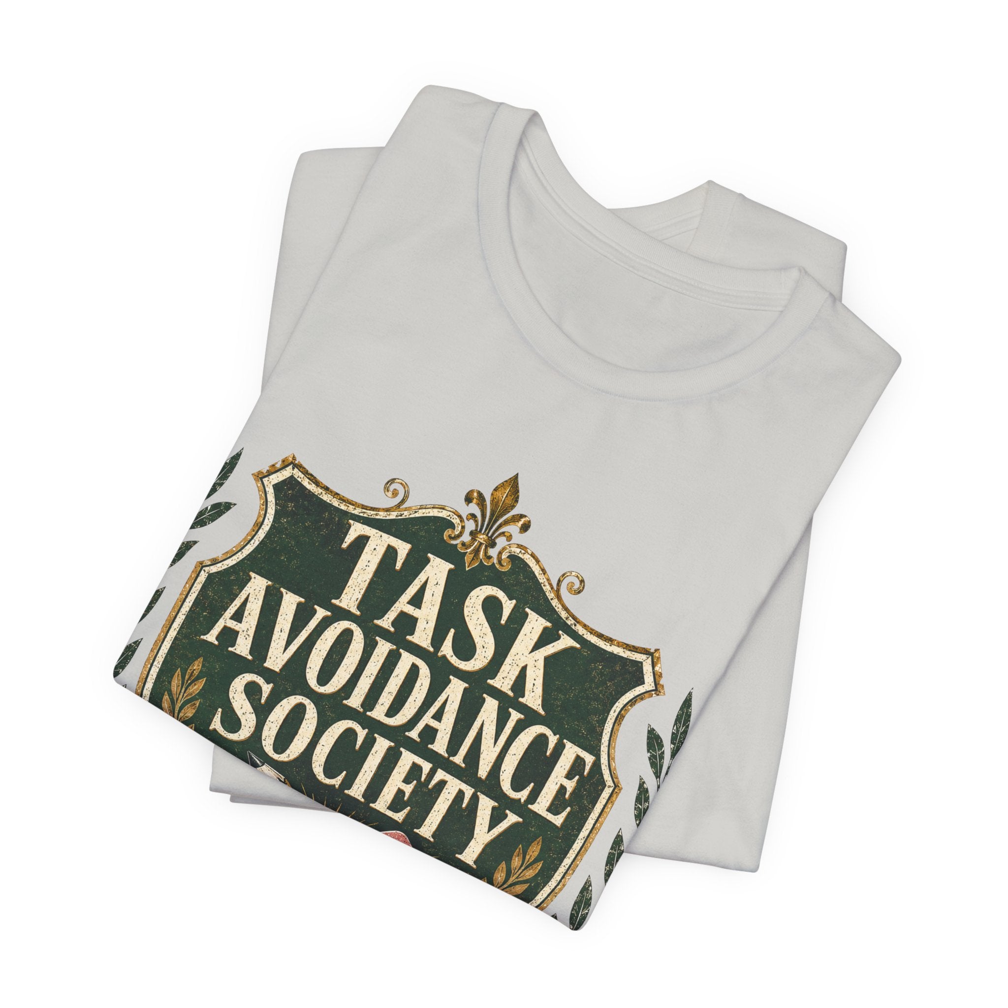 Task Avoidance Society Unisex T-Shirt