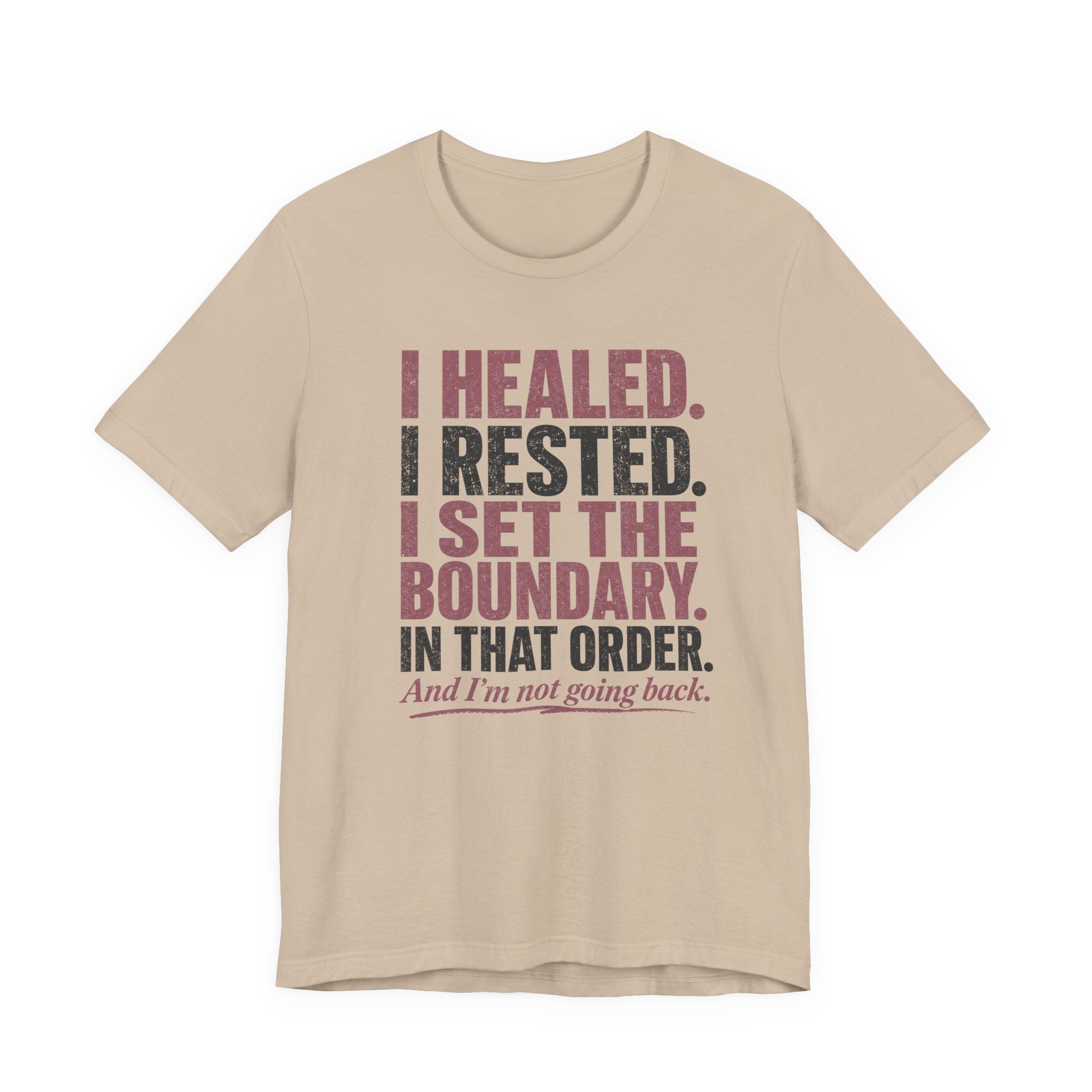 I Healed I Rested I Set The Boundary Unisex T-Shirt
