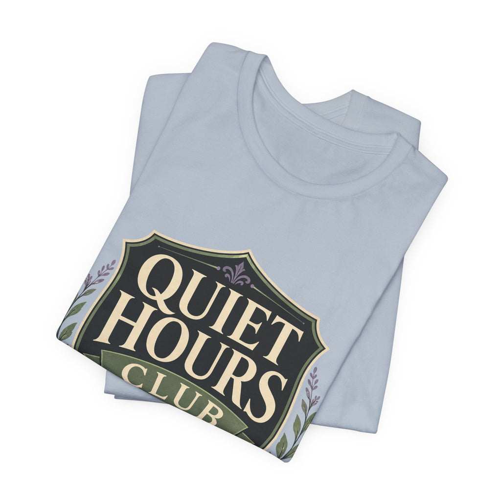 Quiet Hours Club Unisex T-Shirt