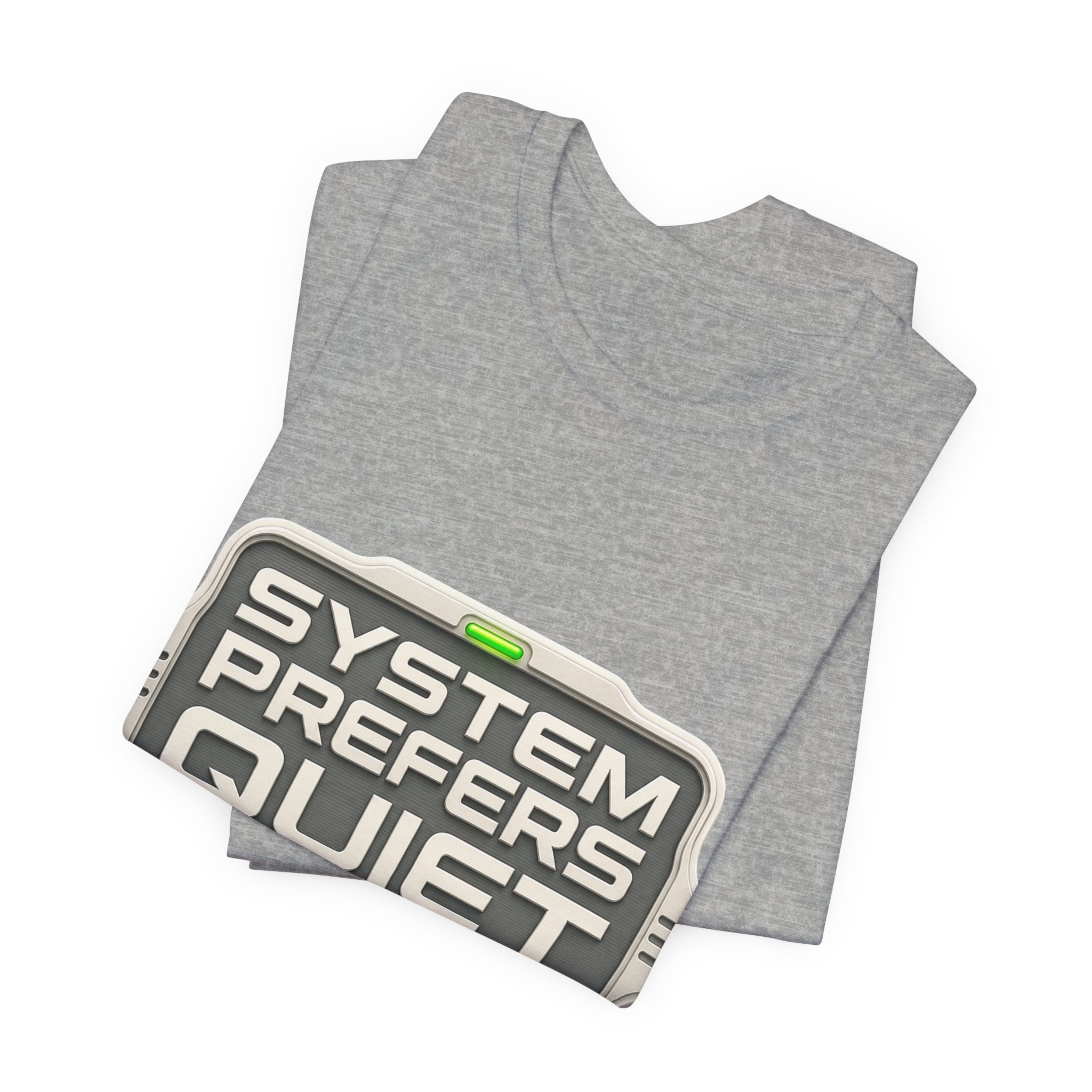 System Prefers Quiet Unisex T-Shirt