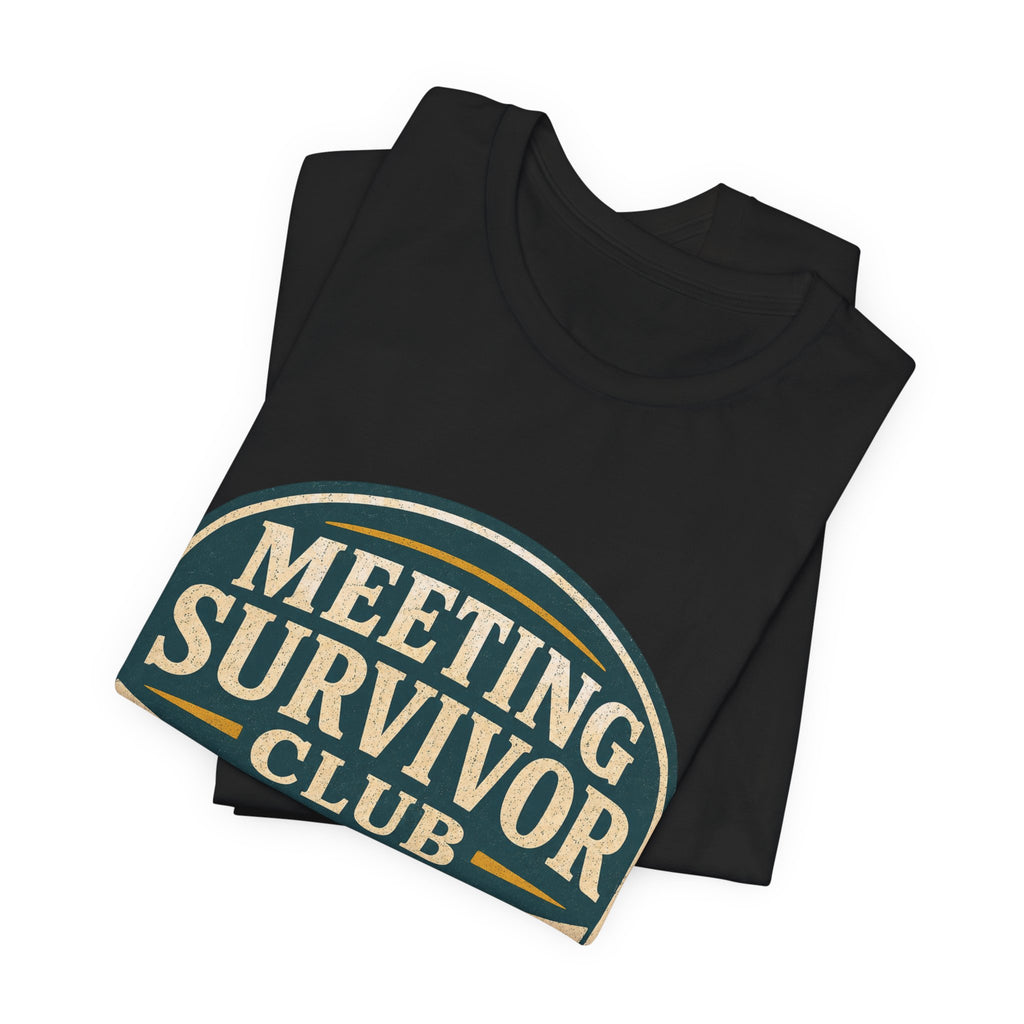Meeting Survivor Club Unisex T-Shirt