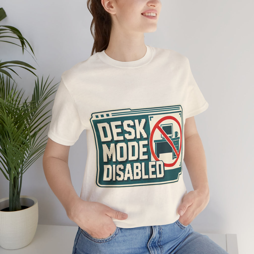 Desk Mode Disabled Unisex T-Shirt