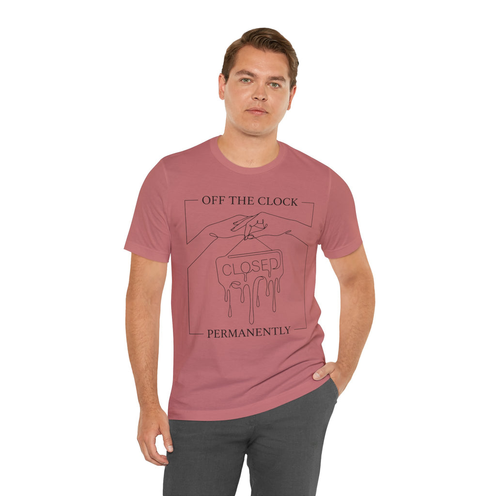 Title Off The Clock Permanently Unisex T-Shirt