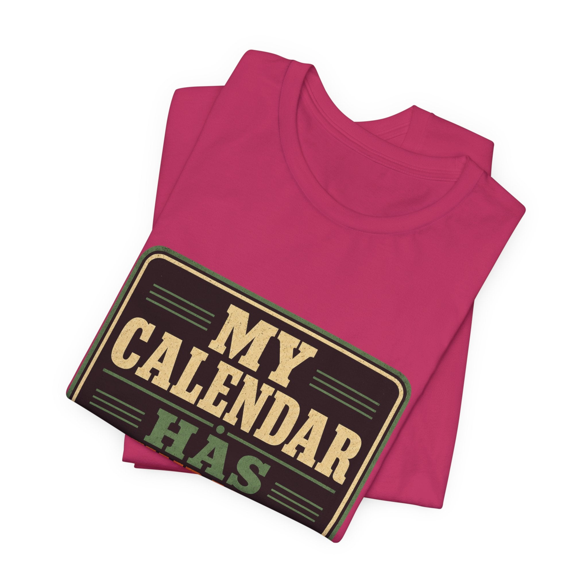 My Calendar Has Boundaries Unisex T-Shirt