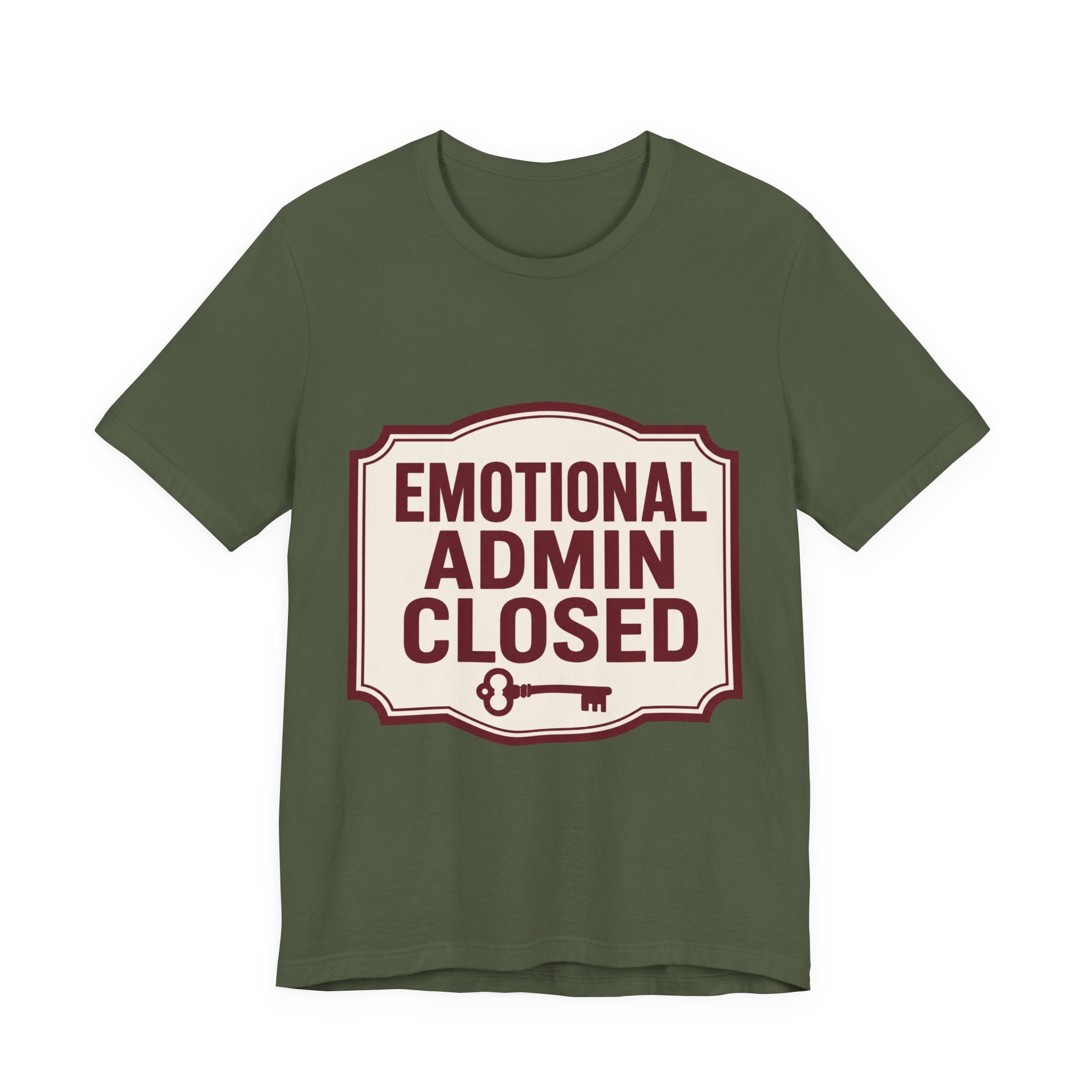 Emotional Admin Closed Unisex T-Shirt