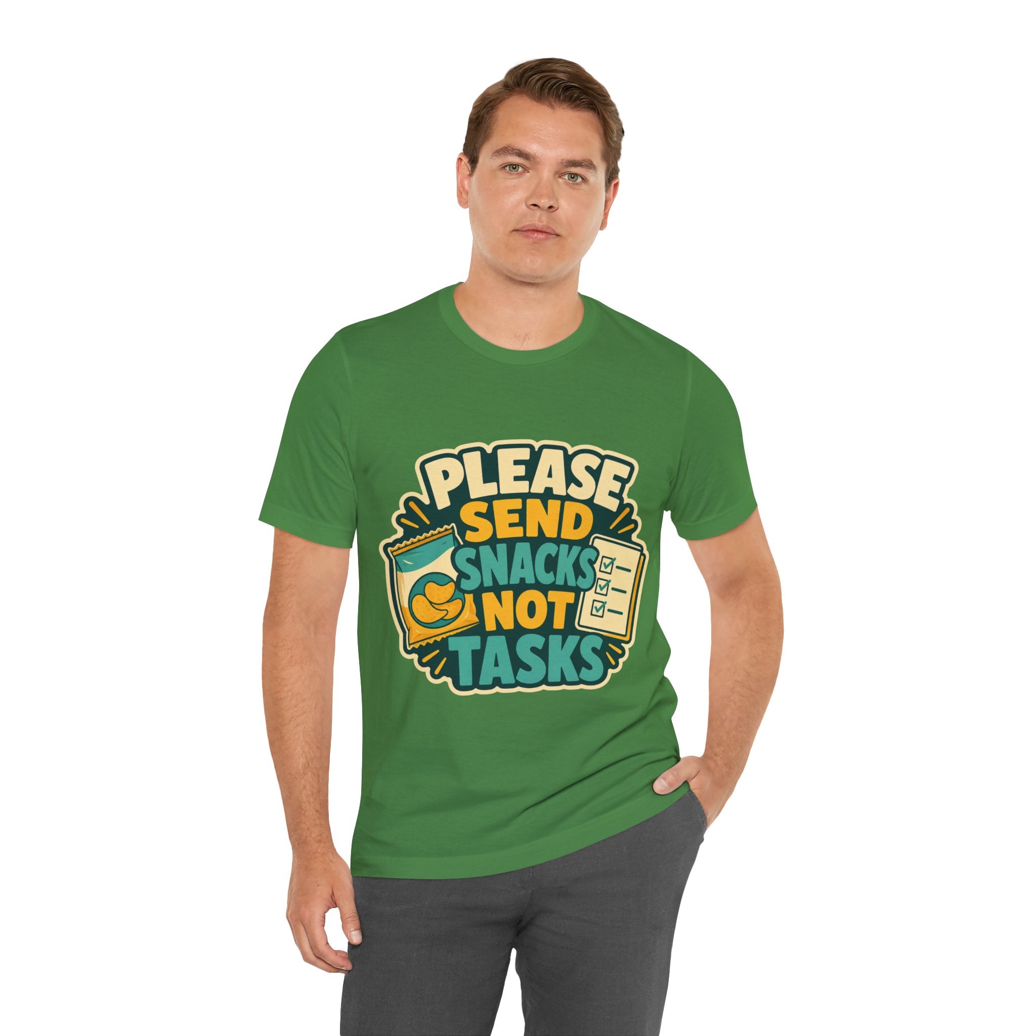 Please Send Snacks Not Tasks Unisex T-Shirt