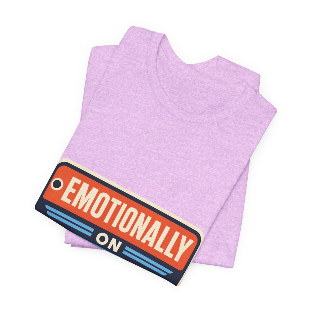 Emotionally On Airplane Mode Unisex T-Shirt
