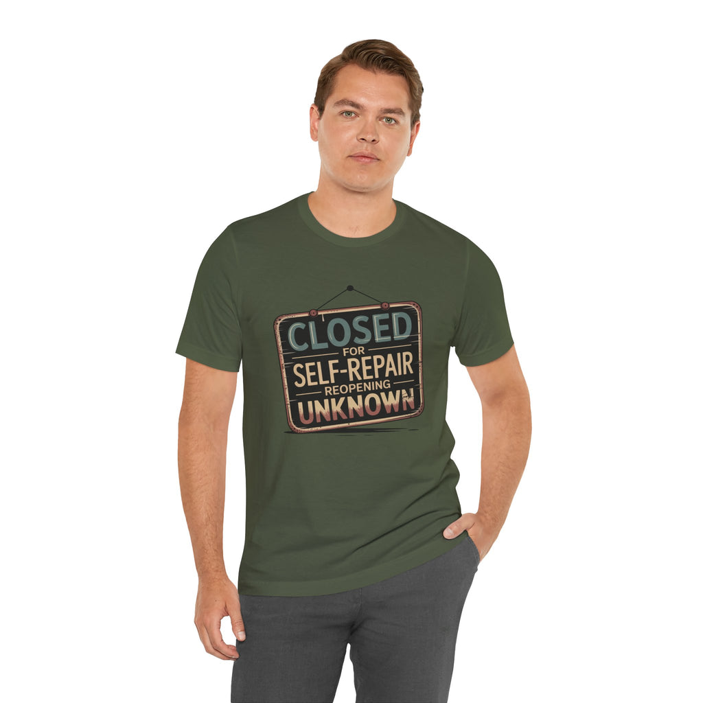 Closed For Self-Repair Unisex T-Shirt