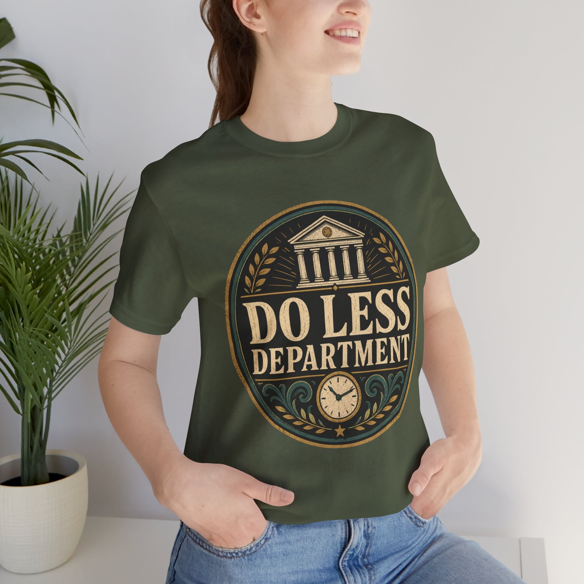 Do Less Department Unisex T-Shirt