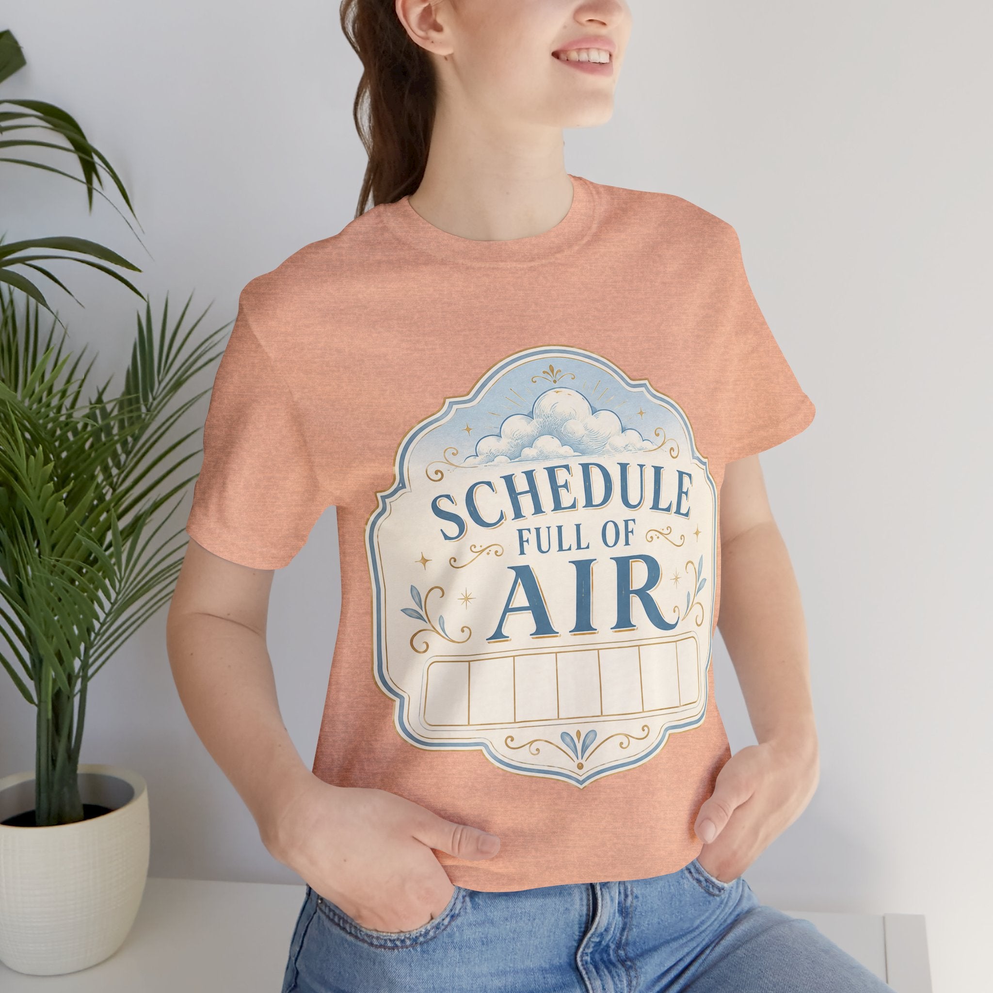 Schedule Full Of Air Unisex T-Shirt