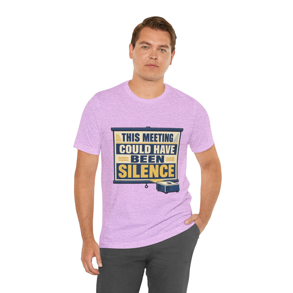 This Meeting Could Have Been Silence Unisex T-Shirt