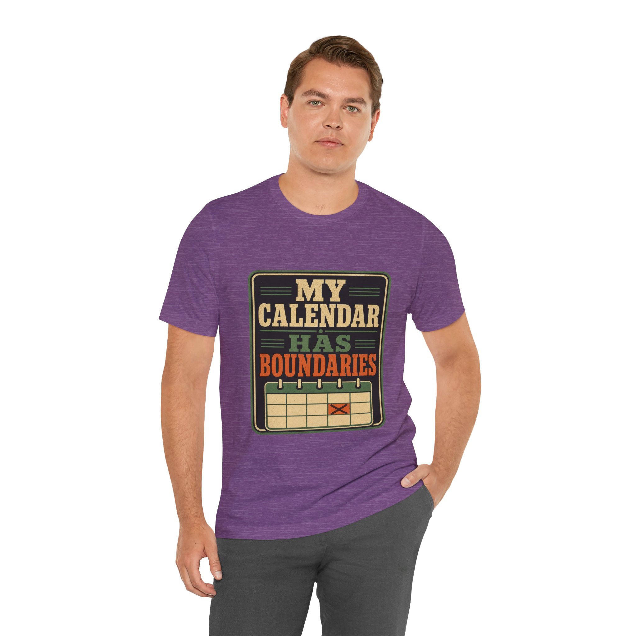 My Calendar Has Boundaries Unisex T-Shirt