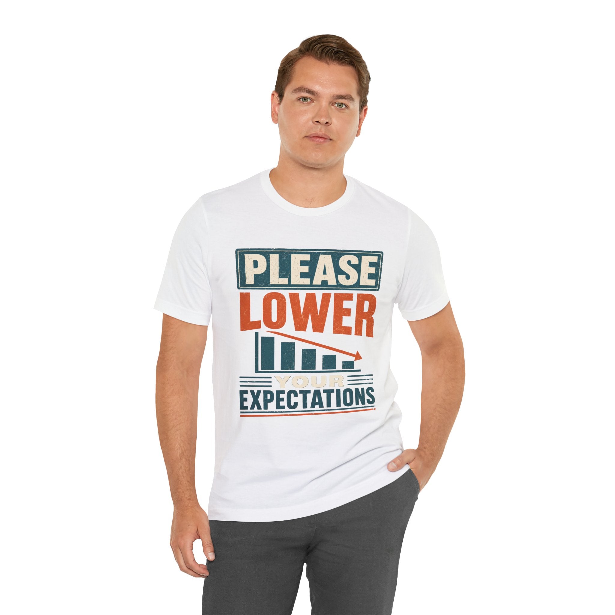 Please Lower Your Expectations Unisex T-Shirt