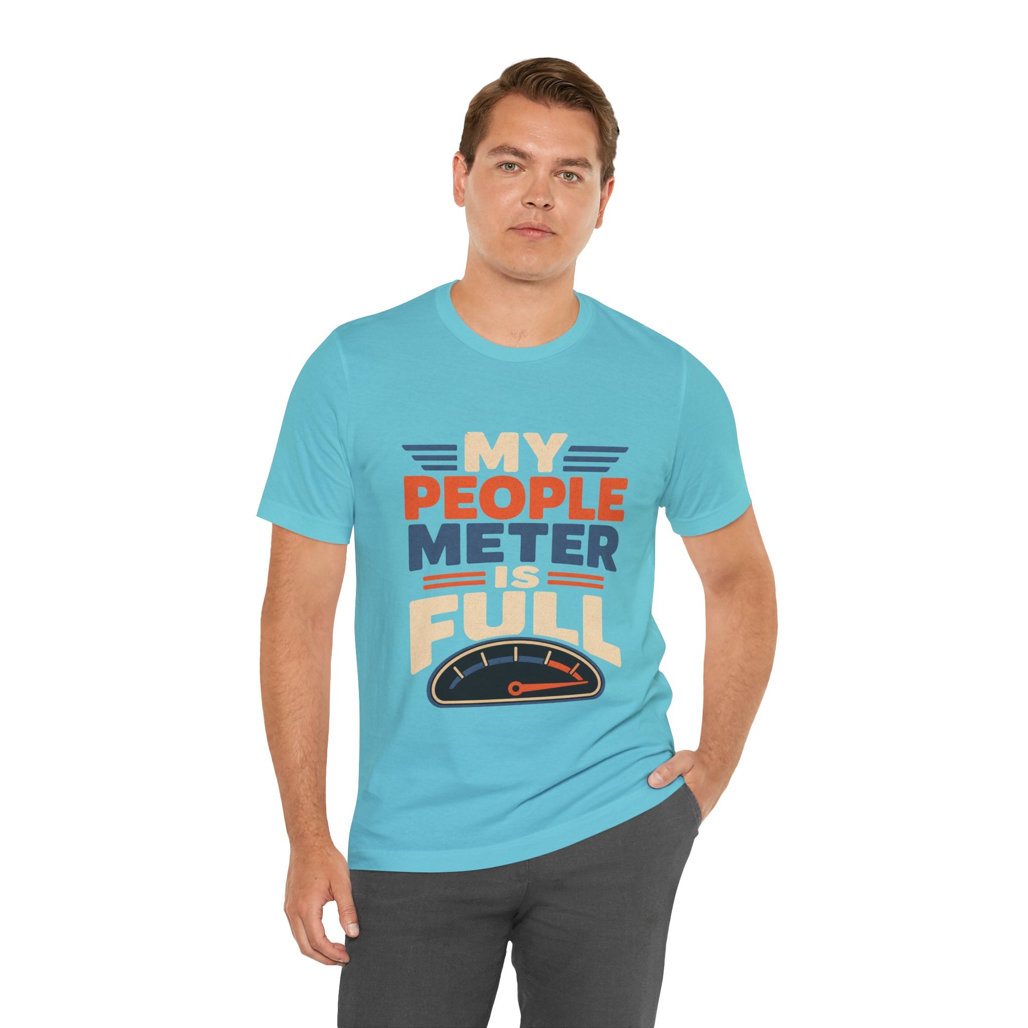 My People Meter Is Full Unisex T-Shirt