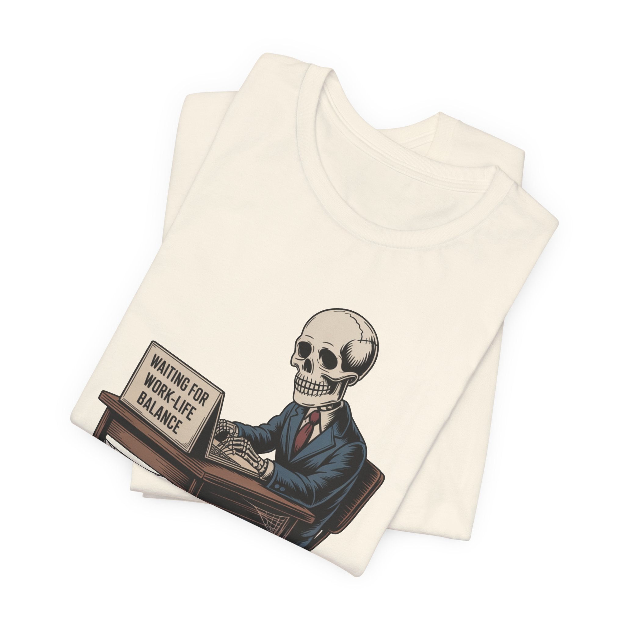 Waiting for Work-Life Balance Skeleton Tee
